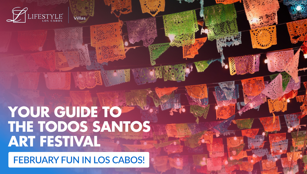 guide-to-todos-santos-art-festival-los-cabos-in-february-main-banner-ii
